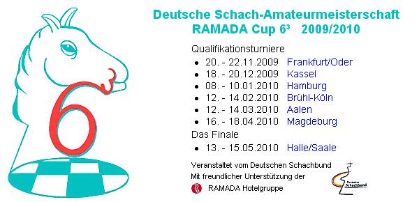 Deutsche Schach-Amateurmeisterschaft RAMADA Cup 6³ 2009/2010