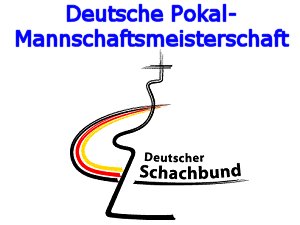 Deutsche Schach Pokal-Meisterschaft für Mannschaften 2015/2016
