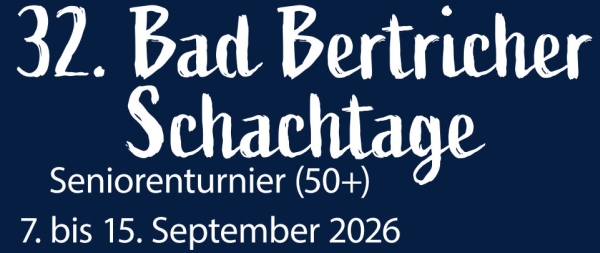 32. Bad Bertricher Schachtage; Grafik: Ausrichter