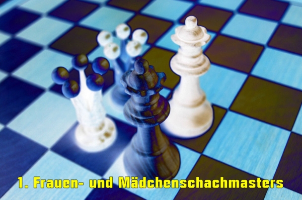 1. Frauen- und Mädchenschachmasters
