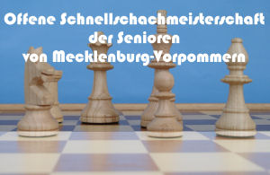 Offene Schnellschachmeisterschaft der Senioren von Mecklenburg-Vorpommern
